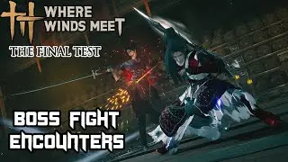 Boss Fight Encounter Where Winds Meet Final Beta Compilations