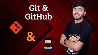Master  Git & GitHub  : A Deep Dive into Version Control System  Part 01