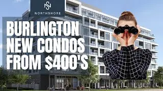 NORTHSHORE BURLINGTON NEW CONDOS IS TAKING LUXURY LIVING TO A WHOLE NEW LEVEL!