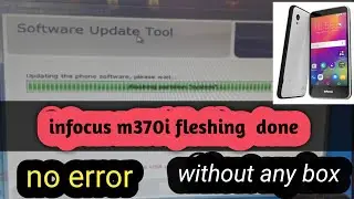HOW TO FLASH INFOCUS M370i flashing without any box 2019