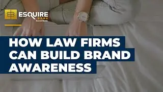 How Law Firms Can Build Brand Awareness