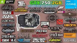 GTX 750 2GB Tested 31 Games in 2025 // Still Enough and Strong? #gtx750 #benchmark #gaming #gtx750ti