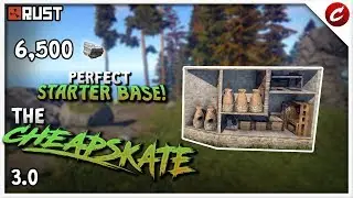 The PERFECT Starter Base | DIRT CHEAP! | RUST 3.0 | The CHEAPSKATE