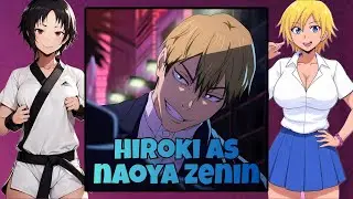 [NTR] Kokujin No Tenkousei React to HIROKI as NAOYA ZENIN | JUJUTJU KAISEN | Gacha React