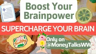 Boost Your Brainpower with These Amazing Foods Supercharge Your Brain Only on @MoneyTalksWW