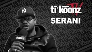 Serani (Tikoonz Interview)