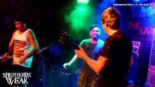 Shepherds The Weak @ The Underground Heavy #10 - Addiction 2014.04.12