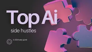 Top AI Passive Income Side Hustles of 2024