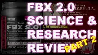 FBX 2.0 Pre Workout Ingredients by Max Muscle Sports Nutrition - PART 2 & 3
