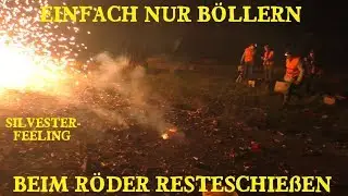 Einfach B&ouml;llern! - Silvesterfeeling beim R&ouml;der Resteschie&szlig;en im Oktober 2019