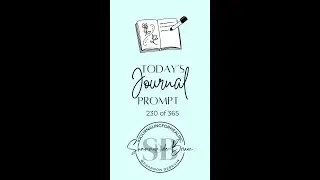 230 of 365 JANUARY daily 10-minute journaling moment - for mental health and personal growth