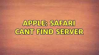 Apple: Safari Cant Find Server