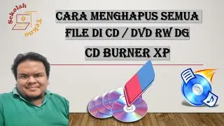 How to Delete All Files on CD/DVD RW with CD Burner XP..