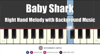 Baby Shark | Piano | Easy Piano Tutorial | Right Hand Melody with Background Music | 鋼琴教學