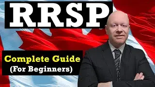 Accountant Explains: RRSP The Complete Beginner's Guide (2024 Edition)