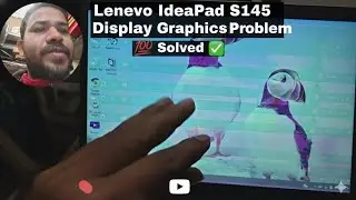 Lenevo IdeaPad S145 Display Graphics Colour Problem 💯 Solved