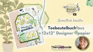 Unglaublich einfach: Teebeutelbuch aus 12x12
