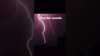 Thunder sounds