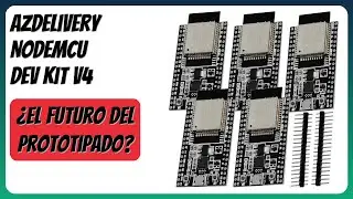 RESE&Ntilde;A (2026) : AZDelivery NodeMCU Dev Kit V4. DETALLES