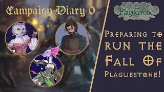 Preparing to GM Paizo's FIRST PF2e ADVENTURE! - Fall of Plaguestone Campaign Diary - Session 0