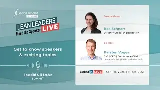 Lean Leaders Live: Meet the Speaker &ndash; Bea Schnarr
