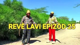 REVE LAVI FULL EP # 25 #BEGOM #DEMA VOYE DI NOU AL FE SERAY POUN PA PEDI DAN MOU LOLLLL