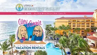 VRMA Executive Summit, June 2022 | Alex & Annie Podcast