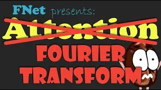 FNet: Mixing Tokens with Fourier Transforms &ndash; Paper Explained