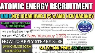 atomic energy new recruitment 2022||barc nfc hwb icar npcil new vacancy 2022||online form 2022