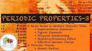Periodic Properties-3(Representative Elements,Typical Elements,Diagonal Relationship,Atomic Radius)