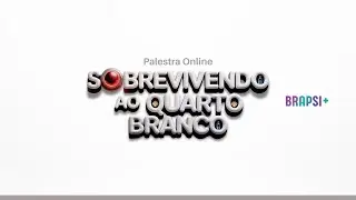 24/01 -  Sobrevivendo ao Quarto Branco: o que o BBB nos ensina sobre os limites da mente humana  📱