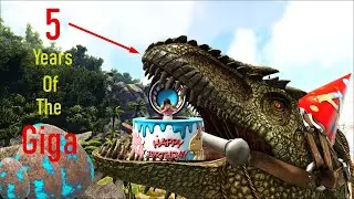 Ark 5 Years Of The Giga l Happy Birthday Giga !!