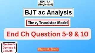 (English)EDC || Question  5.9 & 5.10 || BJT ac Analysis || re Transistor Model