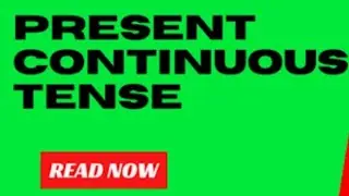 Present Continuous Tense in English Grammar || Learn Present Tense Rules With Examples
