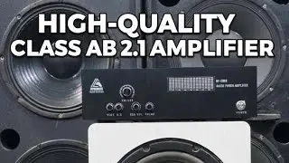 High-Quality Class AB 2.1 Amplifier | Powerful Bass & Crystal Clear 