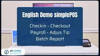 simplePOS Demo  -  Check-in,  Checkout ,  Adjust Tip,   Payroll  and  Batch Report (English )
