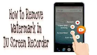 Remove watermark in DU Screen Recorder - Tutorial