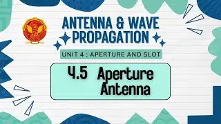 4.5 Aperture Antenna | EC602 |