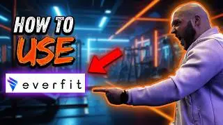 BEST How to guide for EVERFIT APP