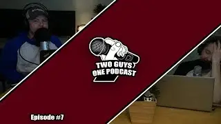 Two Guys One Podcast Ep #7; Child Fight Ring, Mr. Big Guy, and Big Mouth