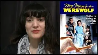 Film Review: My Mom's a Werewolf (1989)