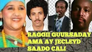 RAGGII SAADO CALI GUURSADAY AMA AY JECLEYD@bulshadacusub 