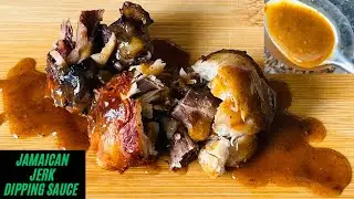 Jamaican Jerk Chicken Dipping Sauce, Best in the World