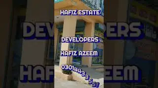 HAFIZ ESTATE &developers SHAH DIN PARK mein berki road lahore cantt.hafiz  azeem malik 03014433557