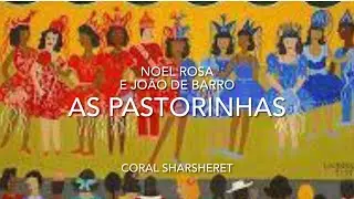 AS PASTORINHAS - CORAL SHARSHERET