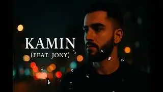 🎧 Kamin (Feat. JONY) | Official Vibe Edit | 9x Vibes