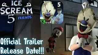 Ice Scream 5 Official Trailer Release Date Revealed!!! | Ice Scream 5 Official Trailer | Keplerians