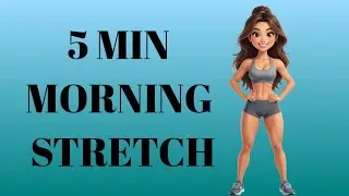 5 Minute Morning Stretch &ndash; Easy Full Body Workout | Fit Girl Routine