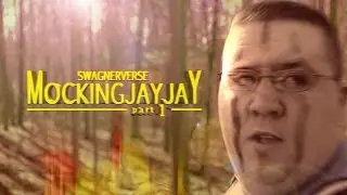 Swagner-Verse | 02: Mockingjayjay - Part 1