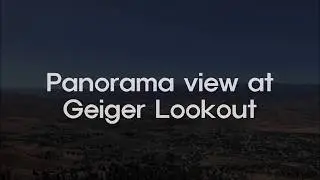 Panorama View at Geiger Lookout